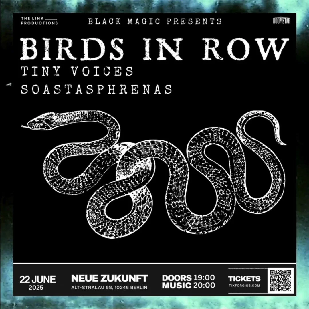 22nd JUNE 2025
@neuezukunftstralau 
(Alt-Stralau 68, 10245 Berlin)
TIX: TIXFORGIGS.COM (LINK IN BIO) 
ON SALE THIS FRIDAY 14th 12:00 

@birdsinrow are a melodic and abrasive band from Laval, France. Blurring the lines
between hardcore, punk, and rela