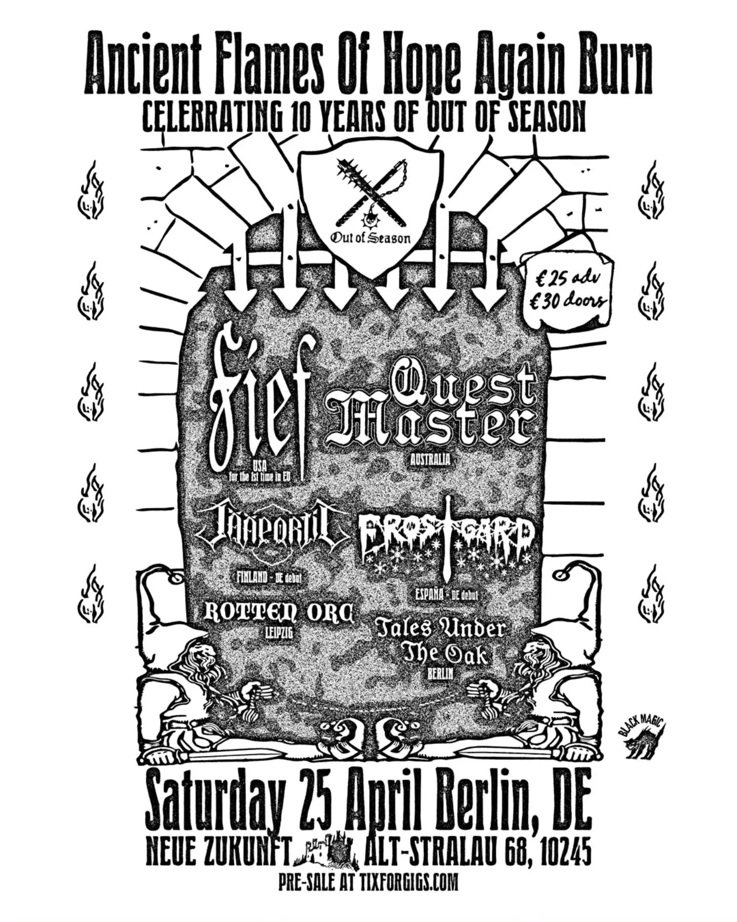 25th APRIL
@neuezukunftstralau
Alt-Stralau 68, 10245 Berlin
TICKETS: TIXFORGIGS.COM

Rising from the underground with a DIY ethos, Out of Season has established itself as the premier stronghold for Dungeon Synth and dark fantasy music. Dedicated to t