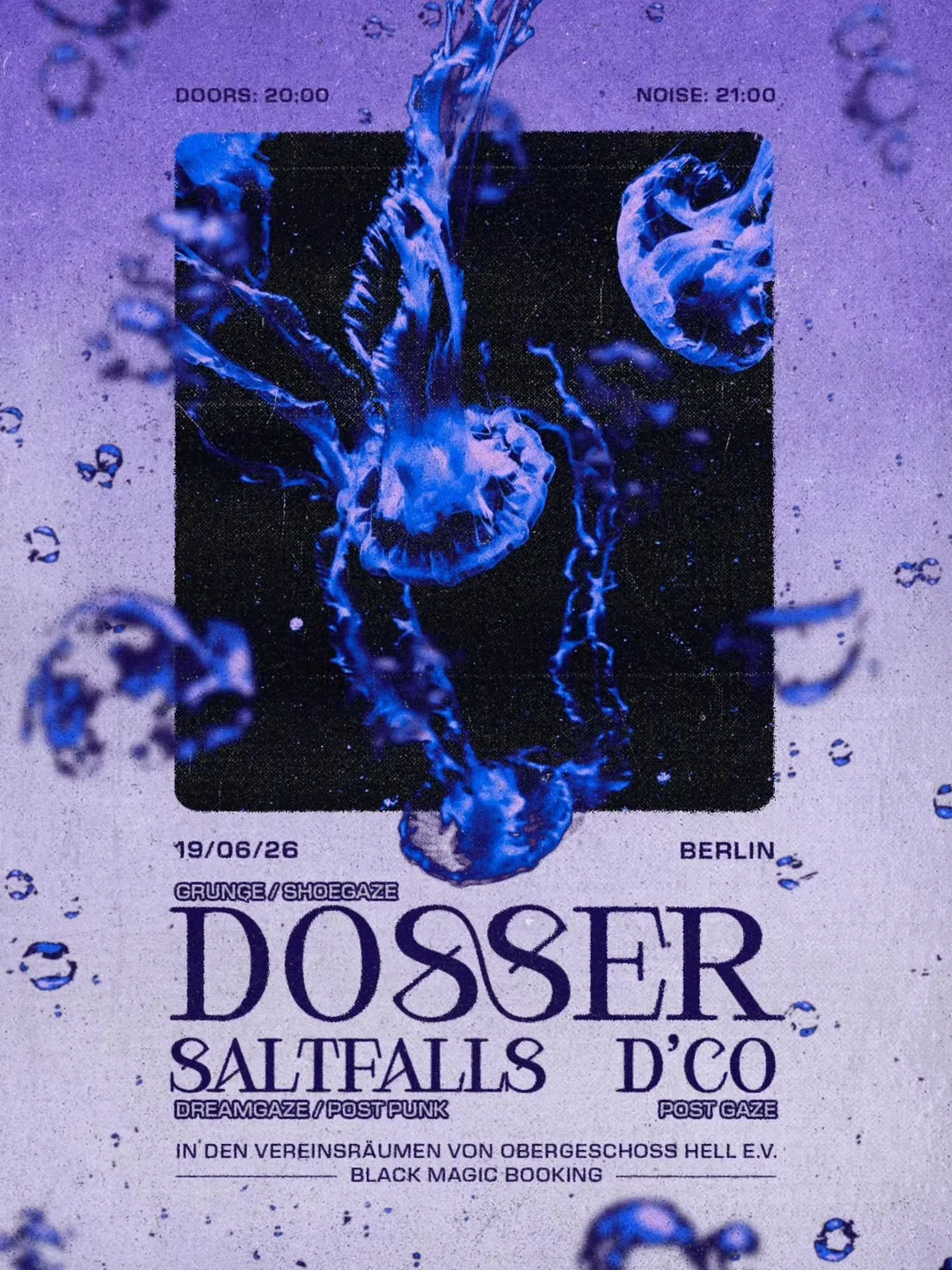 19TH JUNE 2026
@obergeschosshell 
(ASK A PUNK OR DM NEAR S BAHN SONNENALLEE )
AT THE DOOR

A night of gazing into....

@dossermd
Where many of their contemporaries are little more than thinly-veiled pop punk acts doing retro cosplay, Dosser gets at t
