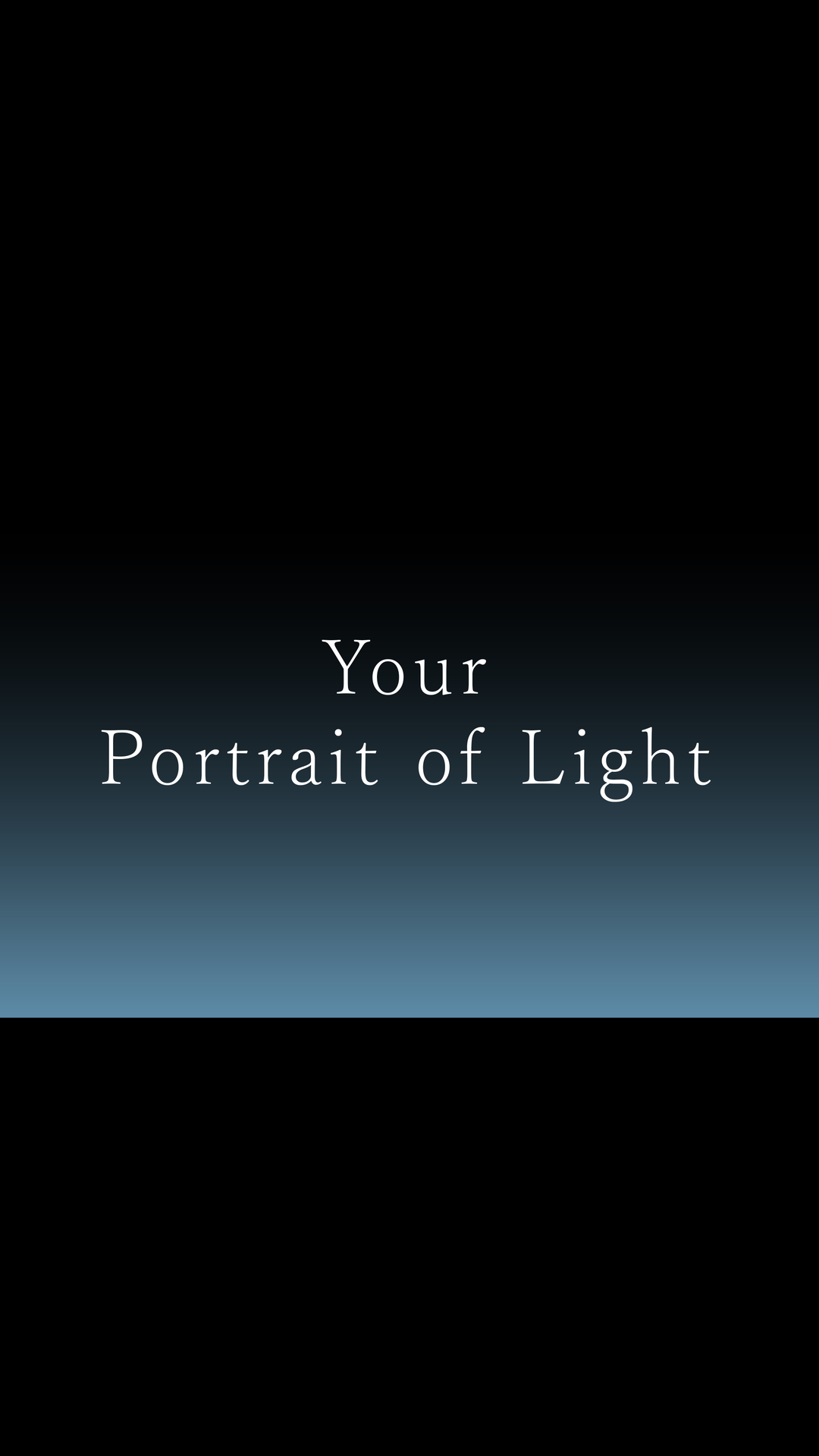 Your Next Portrait of Light