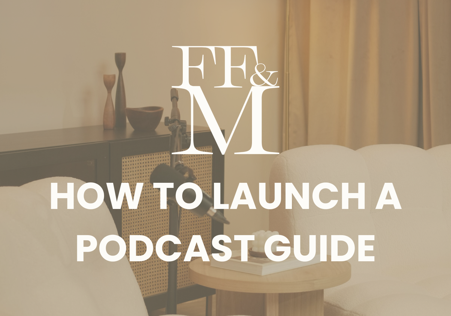 Download Your PDF Guide To Launching Your Podcast