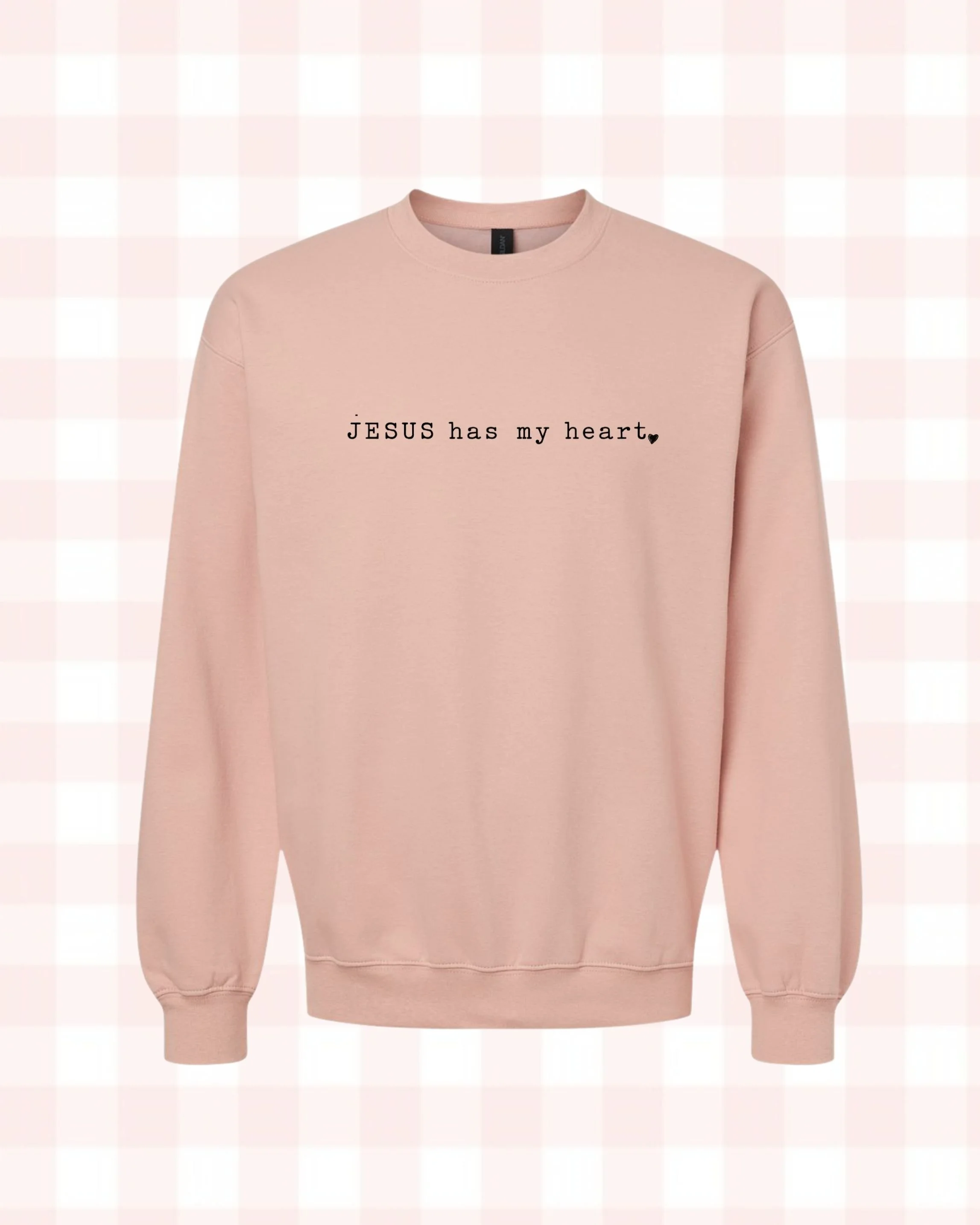 JESUS has my heart Sweatshirt