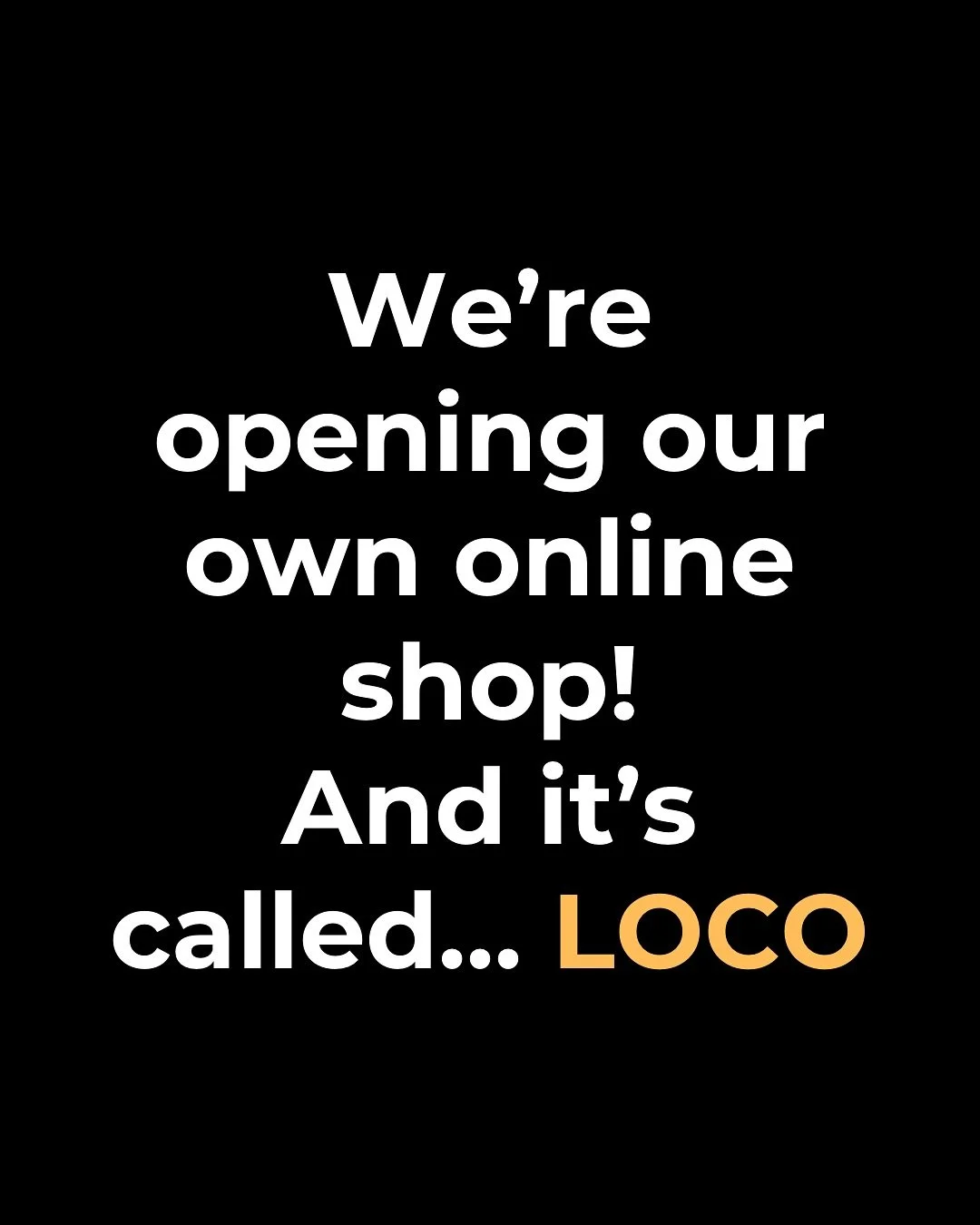 The secret is out. 

@wearelocoshop is live and growing 🌱