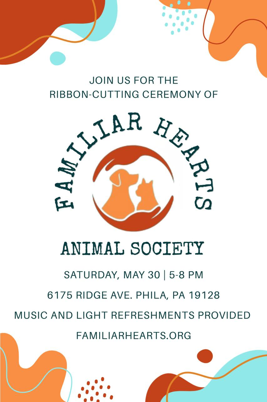 Flyer for the Familiar Hearts Animal Society ribbon-cutting ceremony featuring the organization's logo of a dog and cat silhouette, date, time, location, and details about music and refreshments.