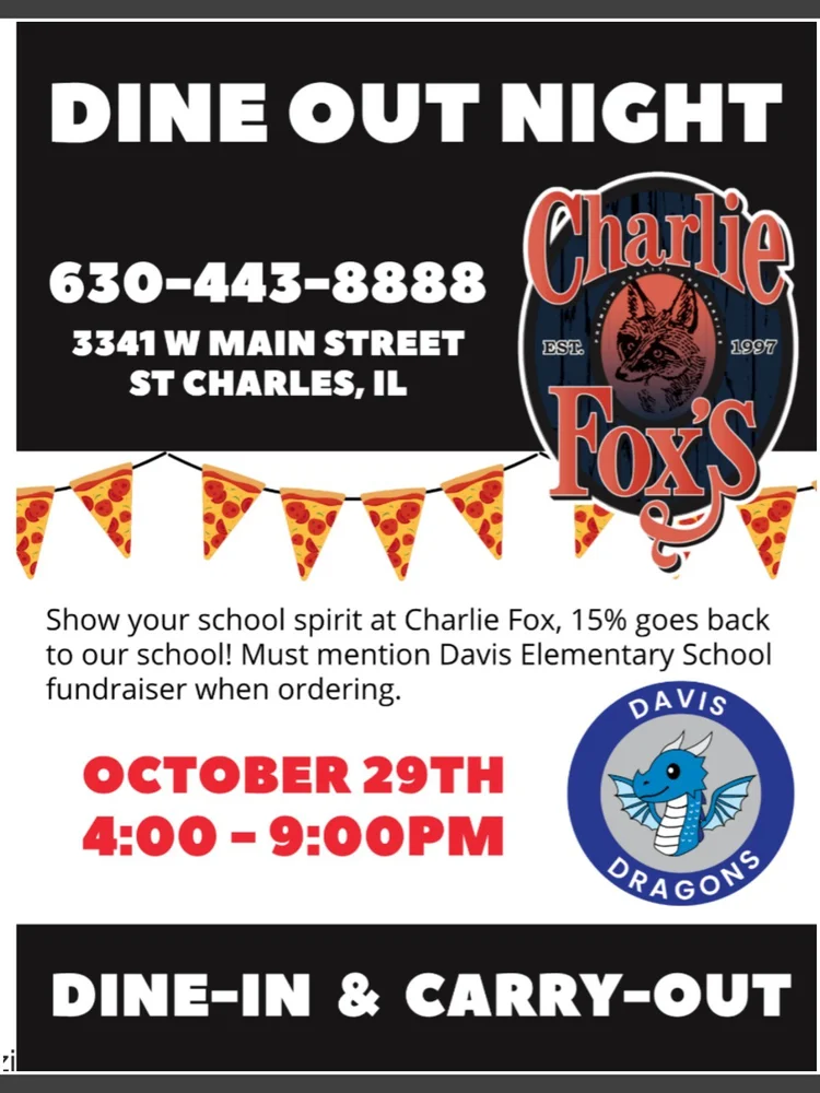 Charlie Fox’s Dine Out Night for Davis Elementary, Thursday October 29, 4:00 to 9:00 PM, dine-in and carry-out