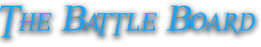 Text reading 'The Battle Board' in blue font on a black background