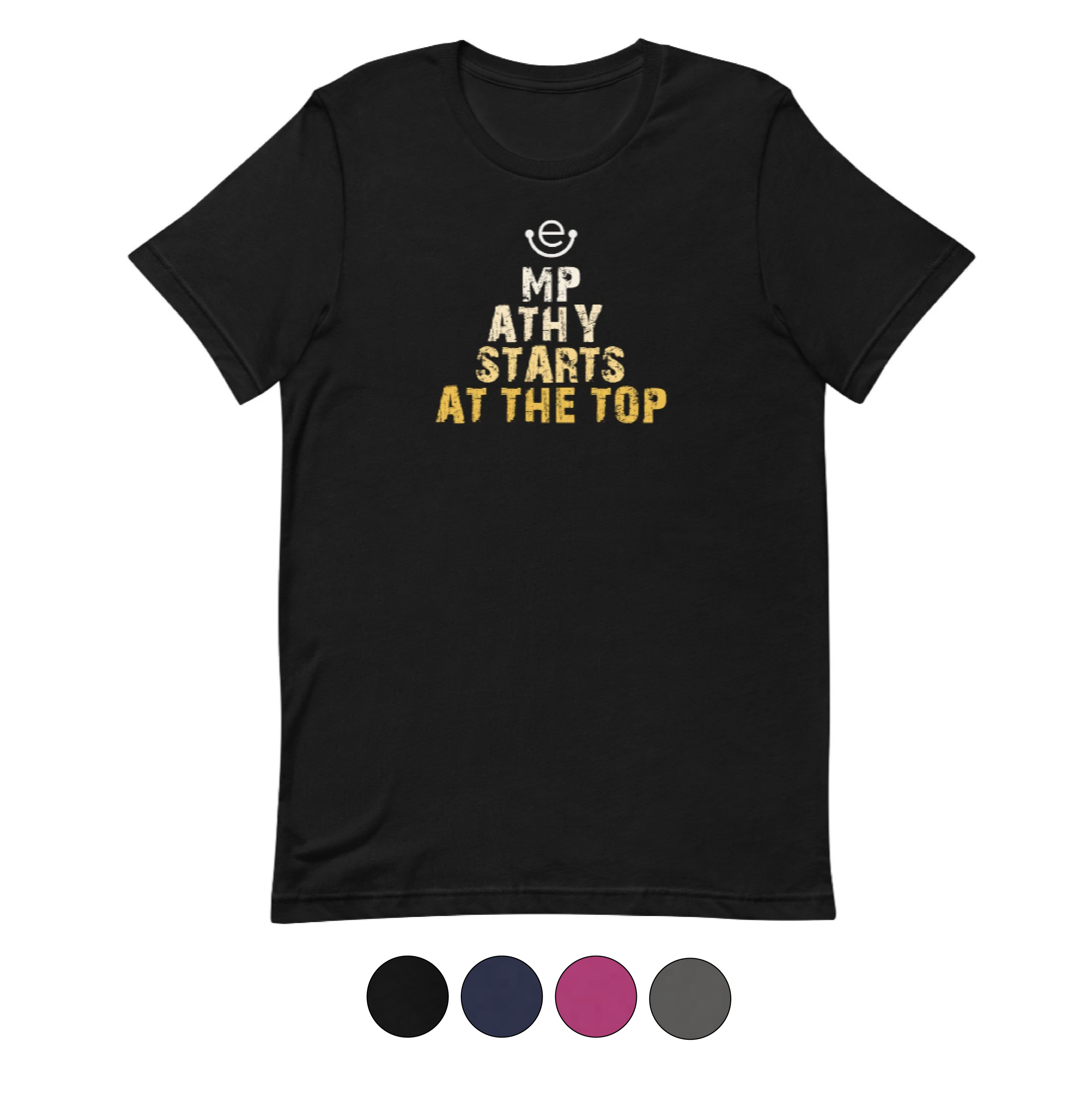 Empathy Starts at the Top T-Shirt