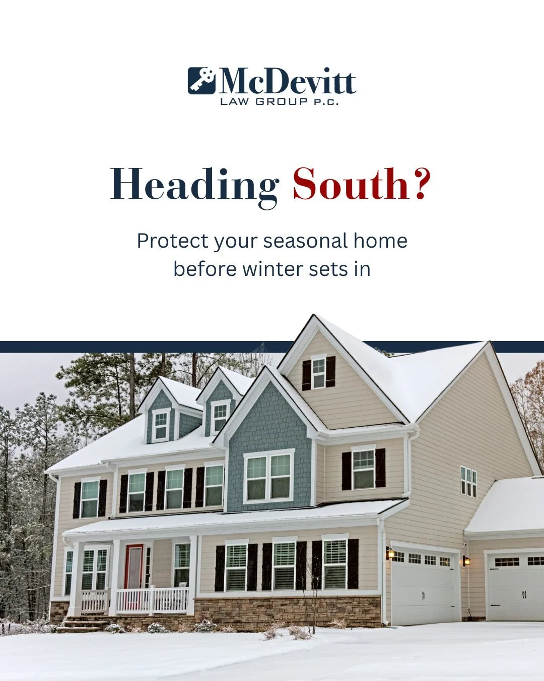 Heading south for the winter? Make sure your home is ready for the season.

A quick legal and maintenance checklist can protect your investment:
✅ Confirm your title is aligned with your estate plan
✅ Check insurance coverage for winter conditions
✅ 