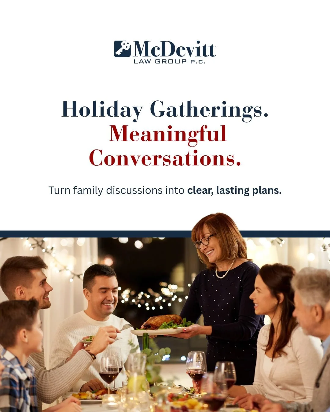 The holidays are when families come together, and sometimes that is when the most important conversations begin.

Talking about wills, trusts, and future plans can feel uncomfortable, but with the right support, it does not have to be. Our attorneys 