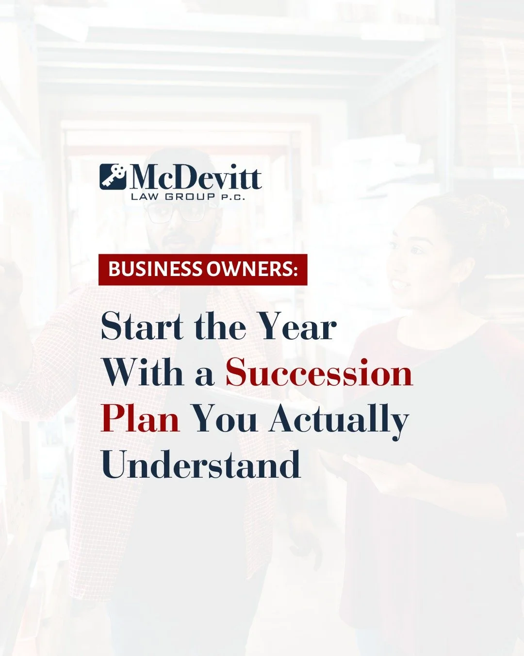 Many business owners plan for growth, but not always for transition.

A new year often brings new goals, new priorities, and new plans for growth. For business owners, it is also the right time to think about succession planning and whether your plan