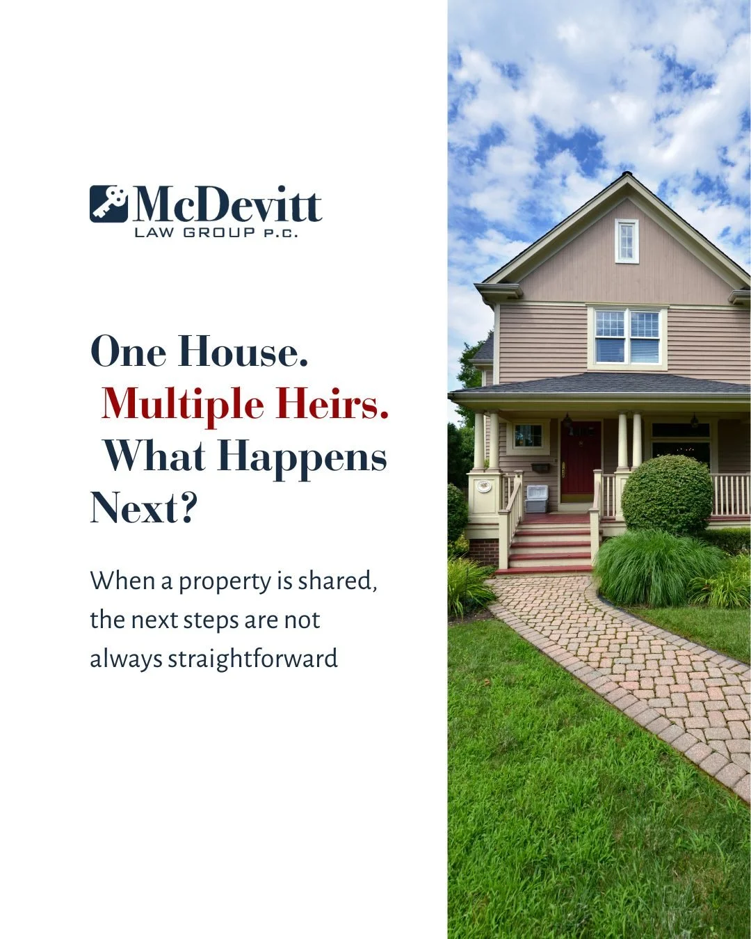 When several family members inherit the same property, the next steps are not always clear. Some may want to sell, others may want to keep the home, and sometimes one person hopes to buy out the rest.

Without a plan in place, these situations can qu