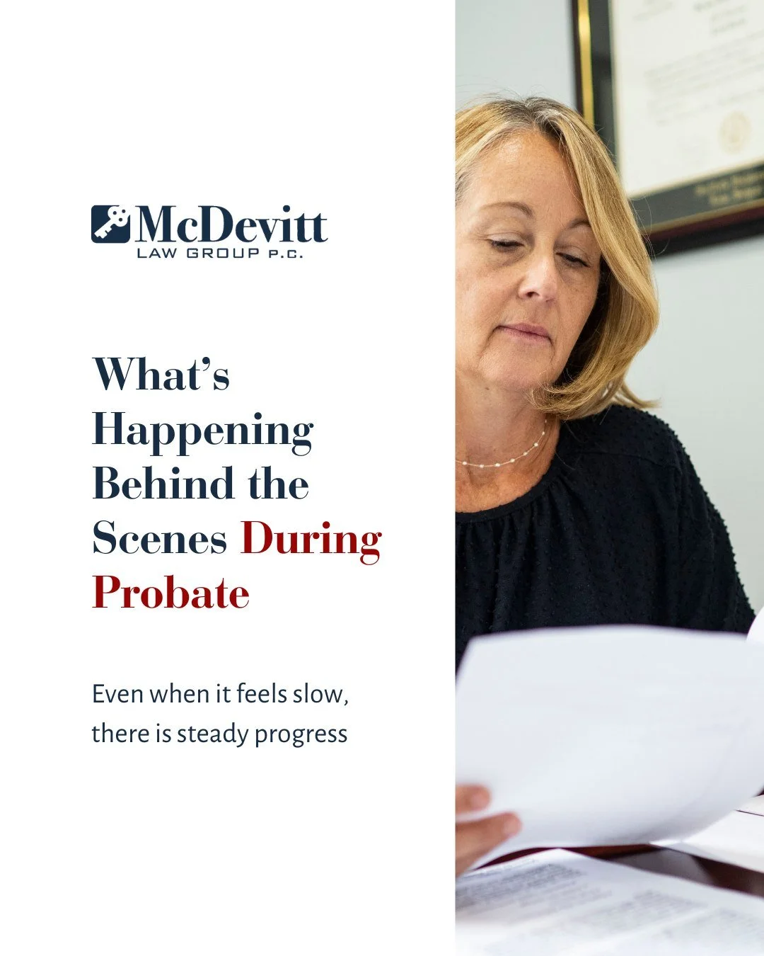 From the outside, probate can feel slow.

There are stretches where it seems like nothing is happening, especially early on.

In reality, there is steady progress behind the scenes. A lot of the work is detail-driven and happens out of view, but it i