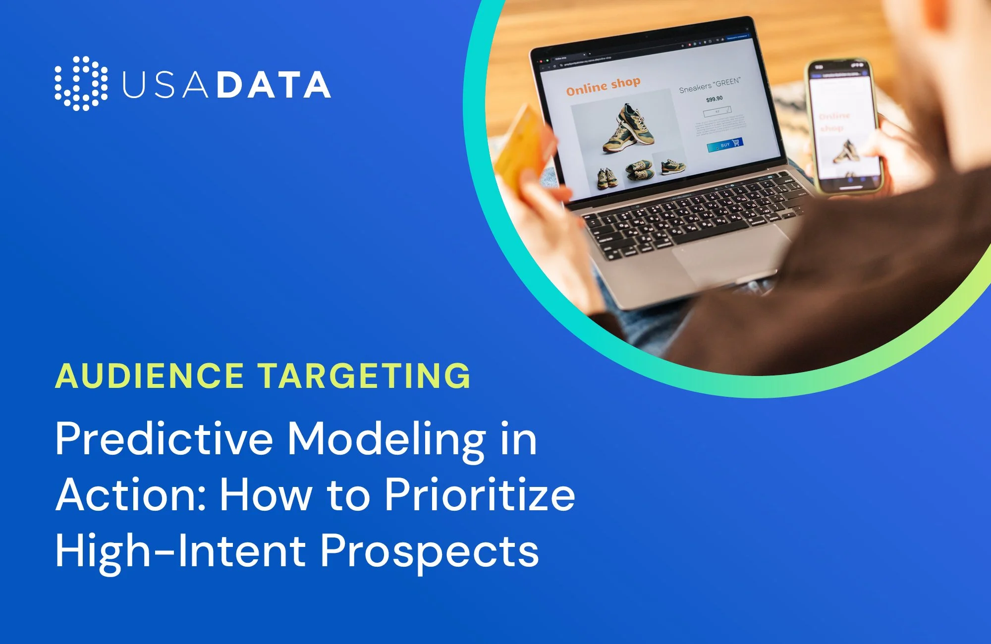 Predictive Modeling in Action: How to Prioritize High-Intent Prospects