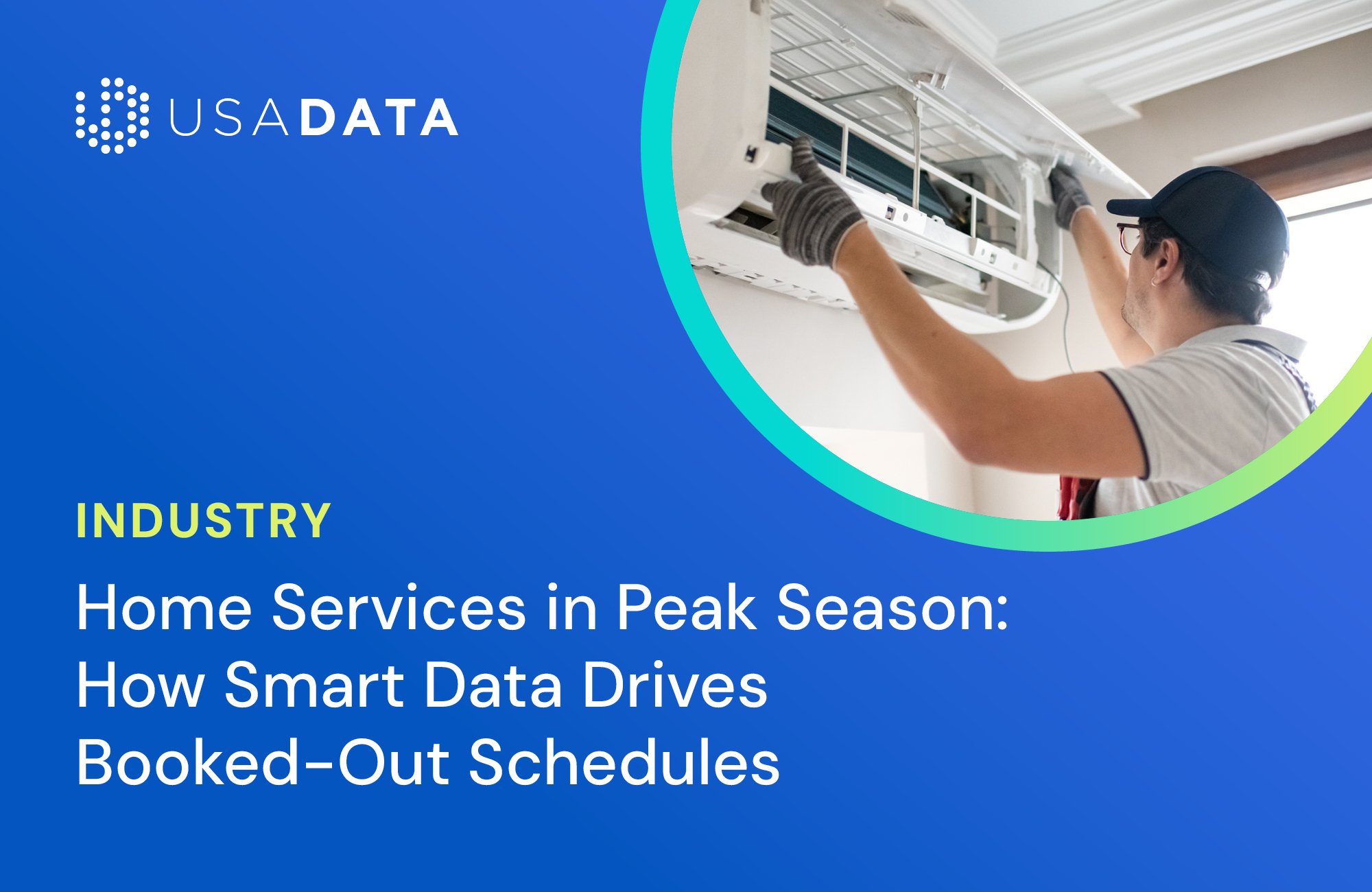 Home Services in Peak Season: How Smart Data Drives Booked-Out Schedules