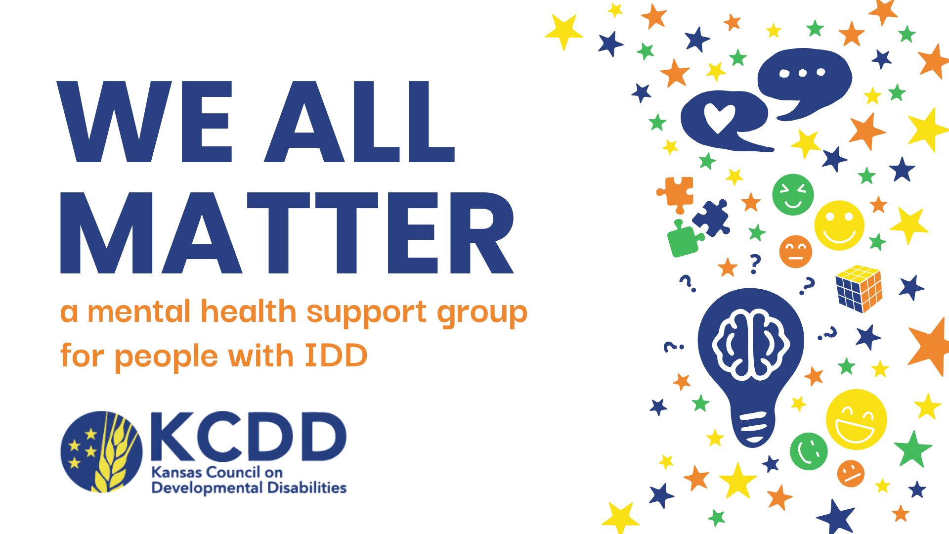 Graphic banner with a white background and various colored icons + text: WE ALL MATTER a mental health support group for people with IDD