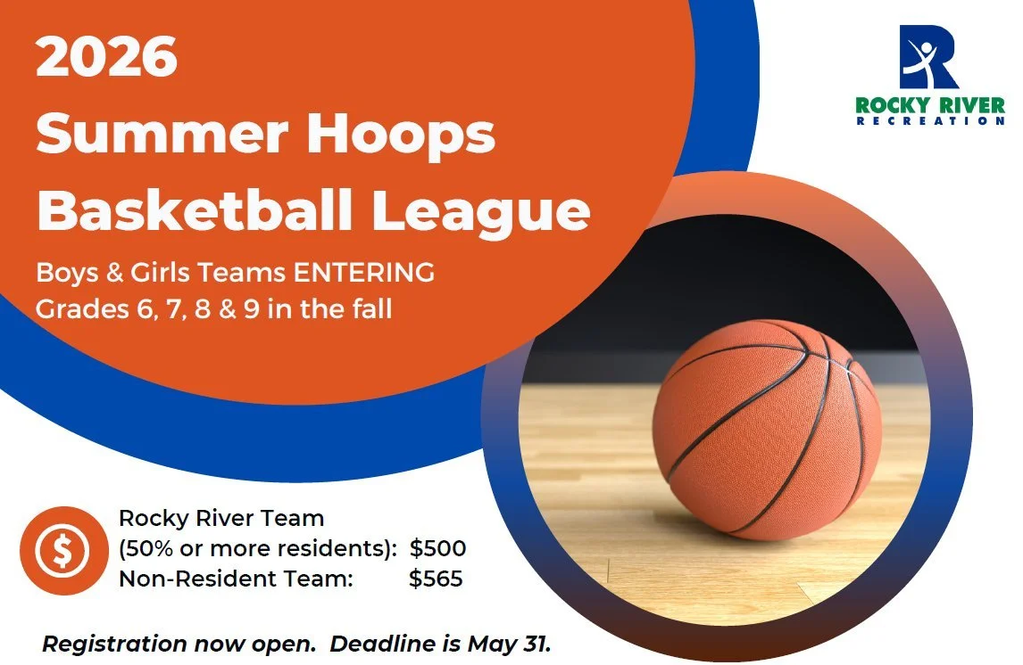Summer Hoops League Registration is OPEN! 

Calling all boys and girls teams entering Grades 6&ndash;9 this fall! Get your squad together and hit the court for an unforgettable summer of basketball.

Fees:
Rocky River Team (50% or more are residents)