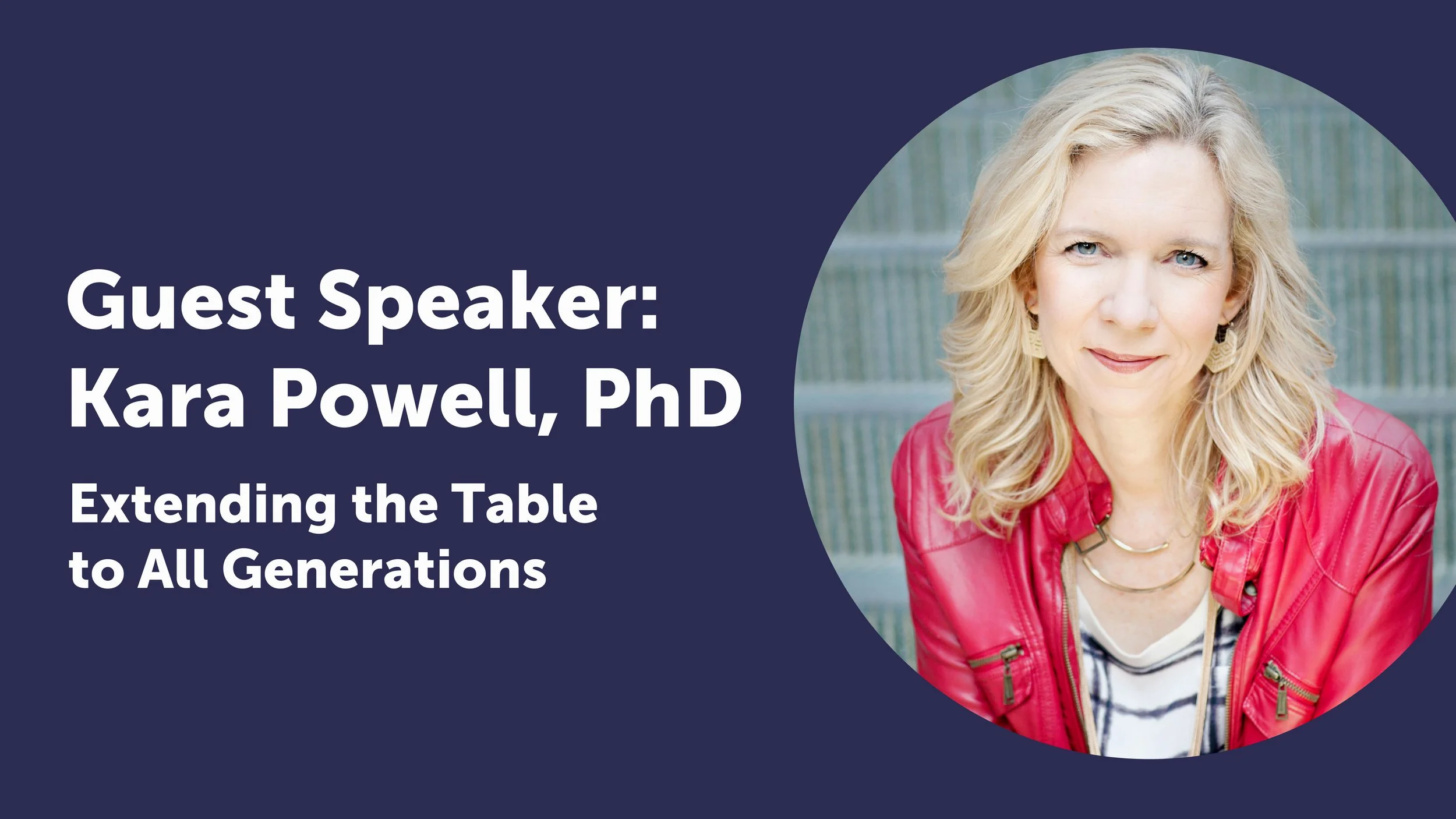Guest Speaker: Kara Powell, PhD