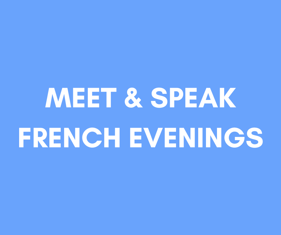A blue background with white text that reads "Meet & Speak French Evenings."