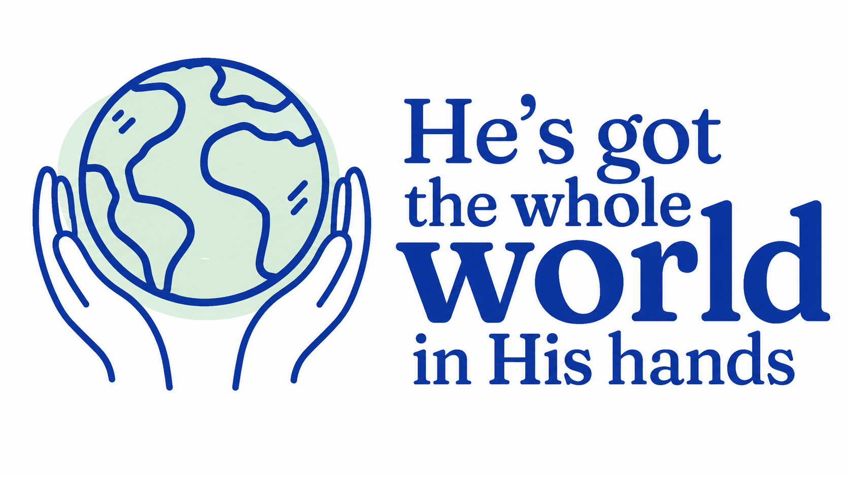 He’s Got the Whole World in His Hands