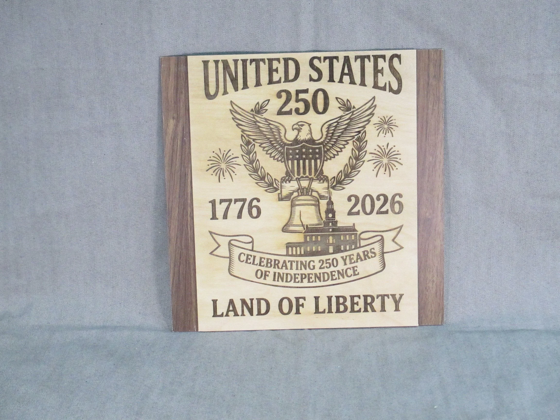 250th Anniversary USA Independence Wooden Plaque