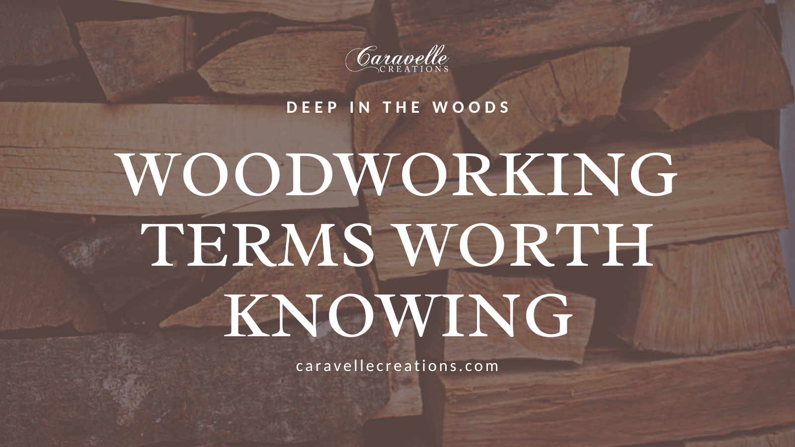 Woodworking Terms Worth Knowing