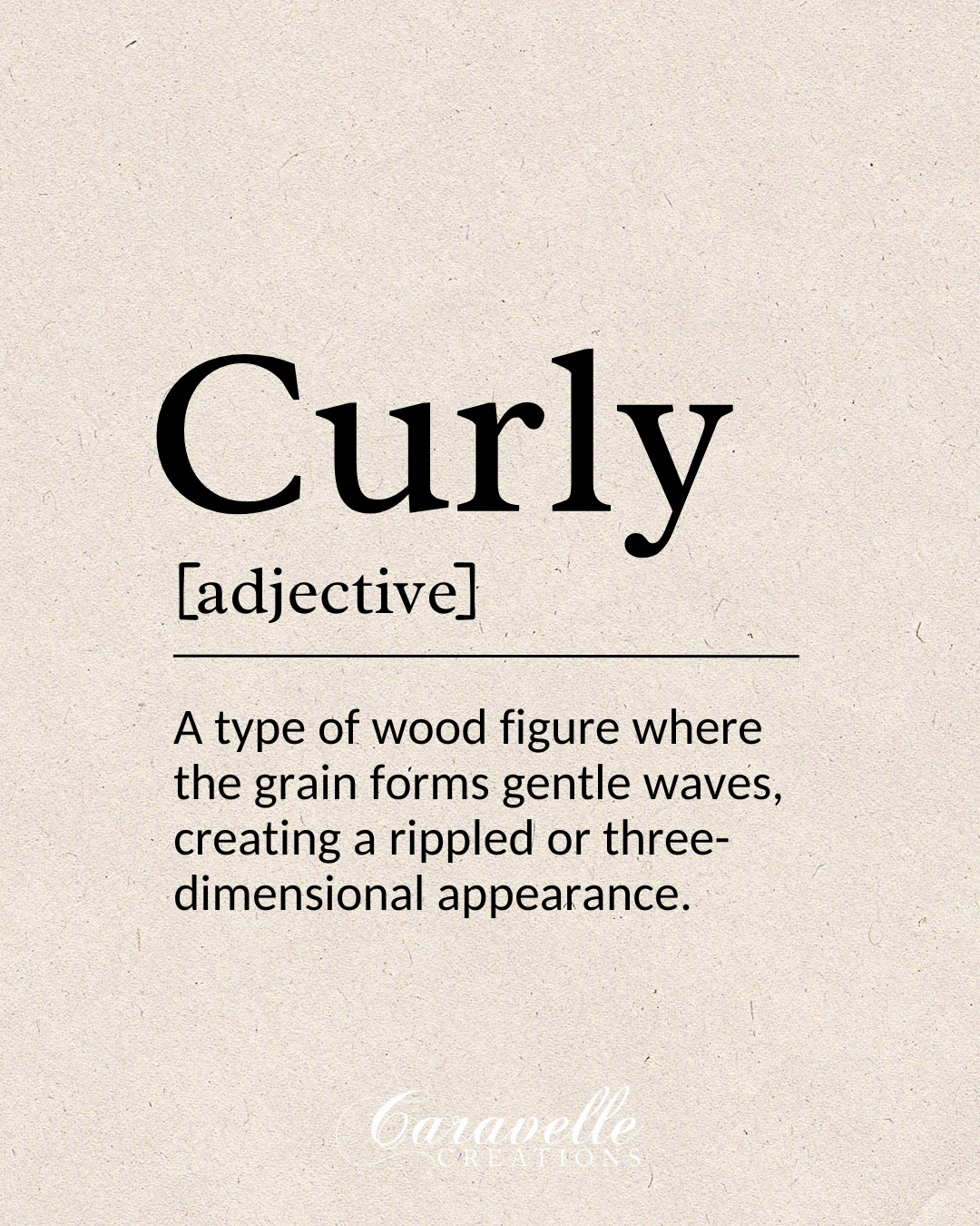 Definition card for curly wood, a figured wood pattern with wavy grain that creates a rippled appearance.