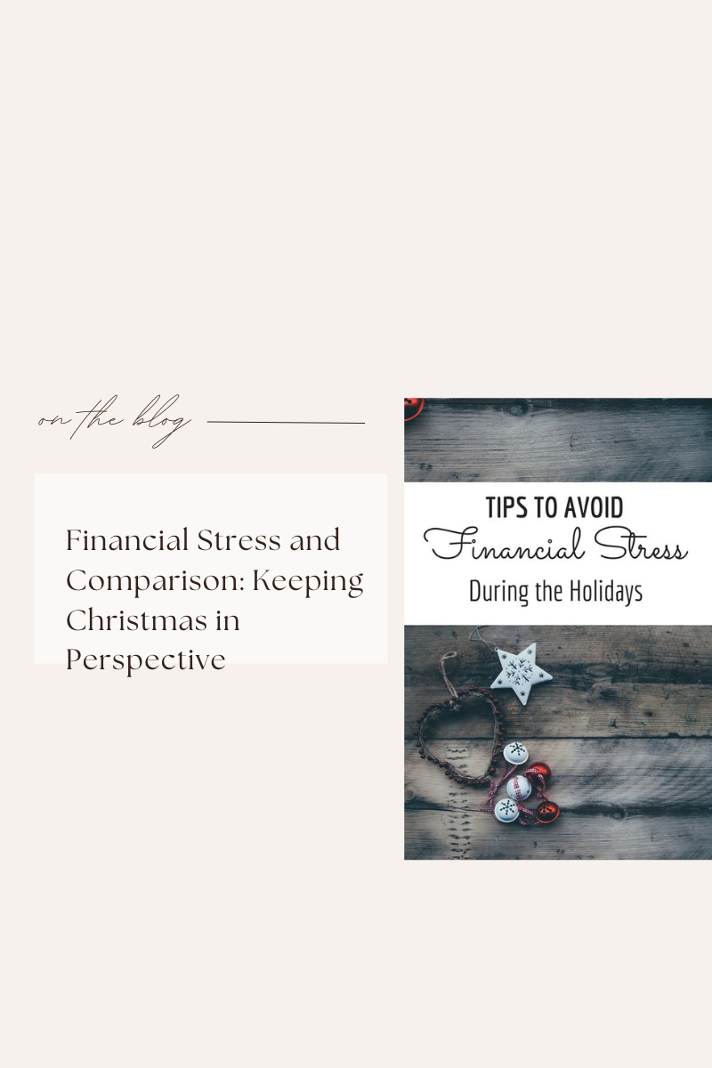 Financial Stress and Comparison: Keeping Christmas in Perspective