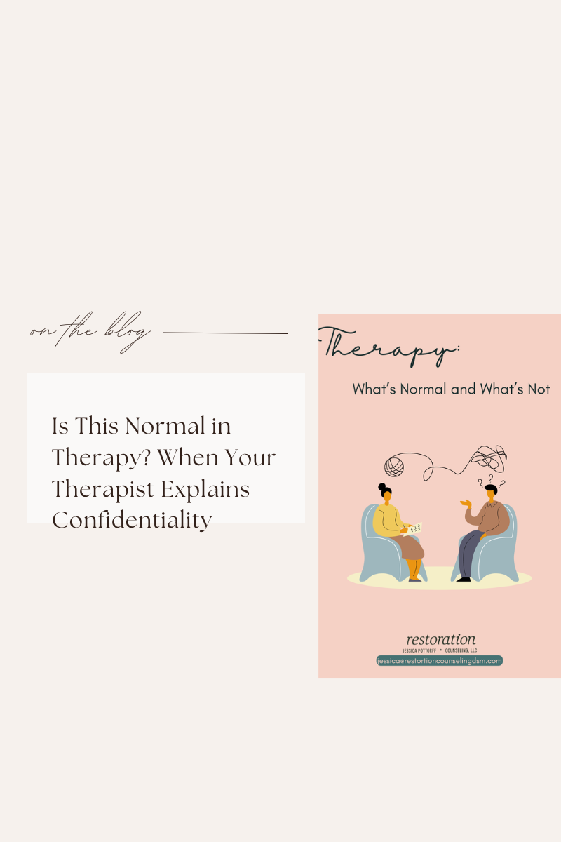 Is This Normal in Therapy?When Your Therapist Explains Confidentiality