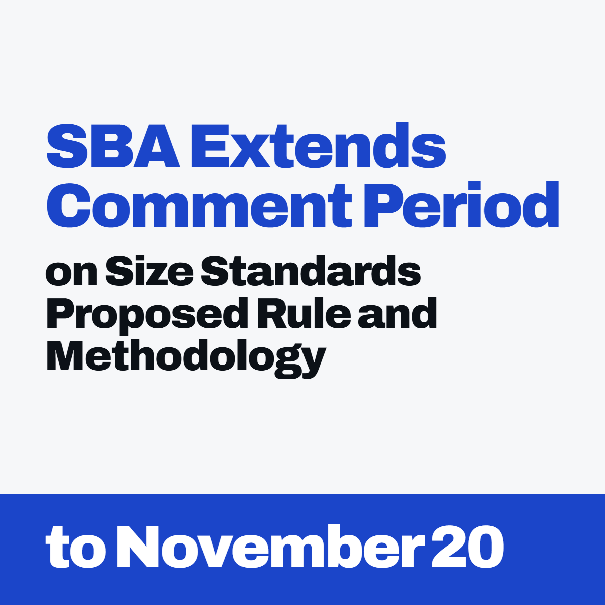 SBA Extends Comments on the Size Standards Rule and Methodology to November 20