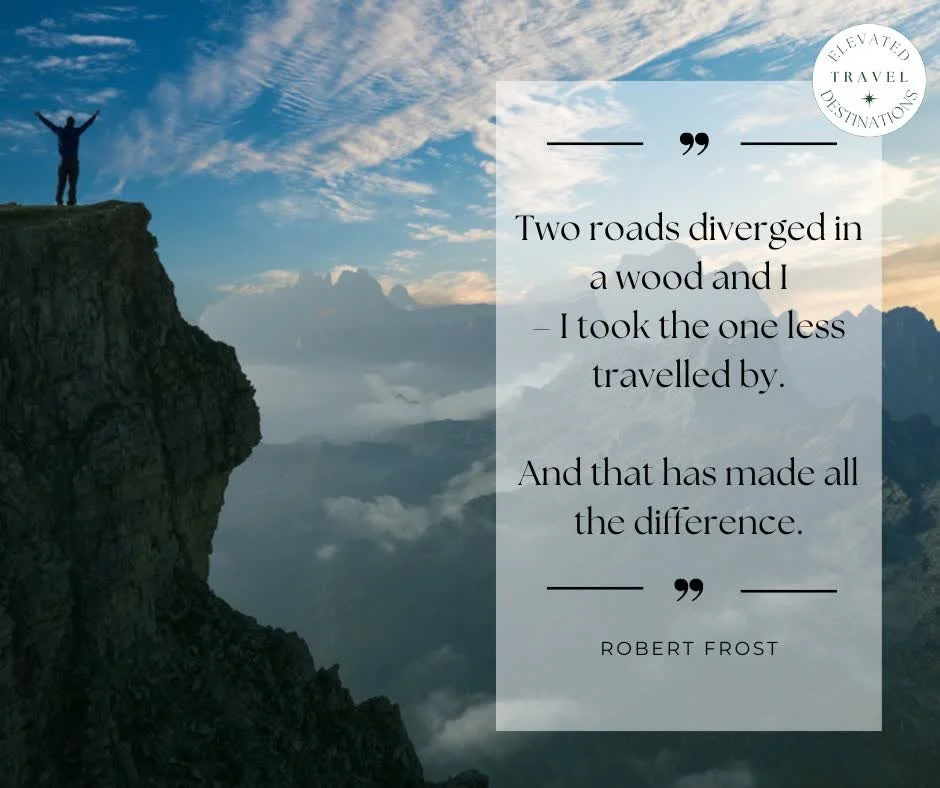 Every journey is a choice&mdash;and often, the most rewarding paths require a little risk outside our comfort zone.
Where has your &quot;less traveled&quot; road taken you?
#ElevatedTravelDestinations #TravelQuotes #ChooseYourOwnAdventure #OffTheBeat