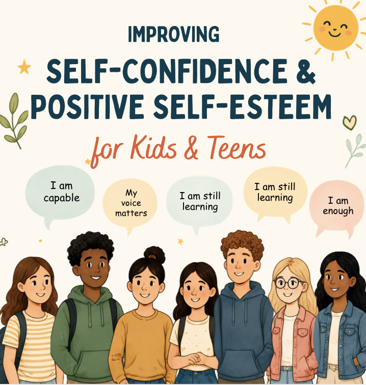 Self-Confidence & Self-Esteem Toolkit for Kids & Teens