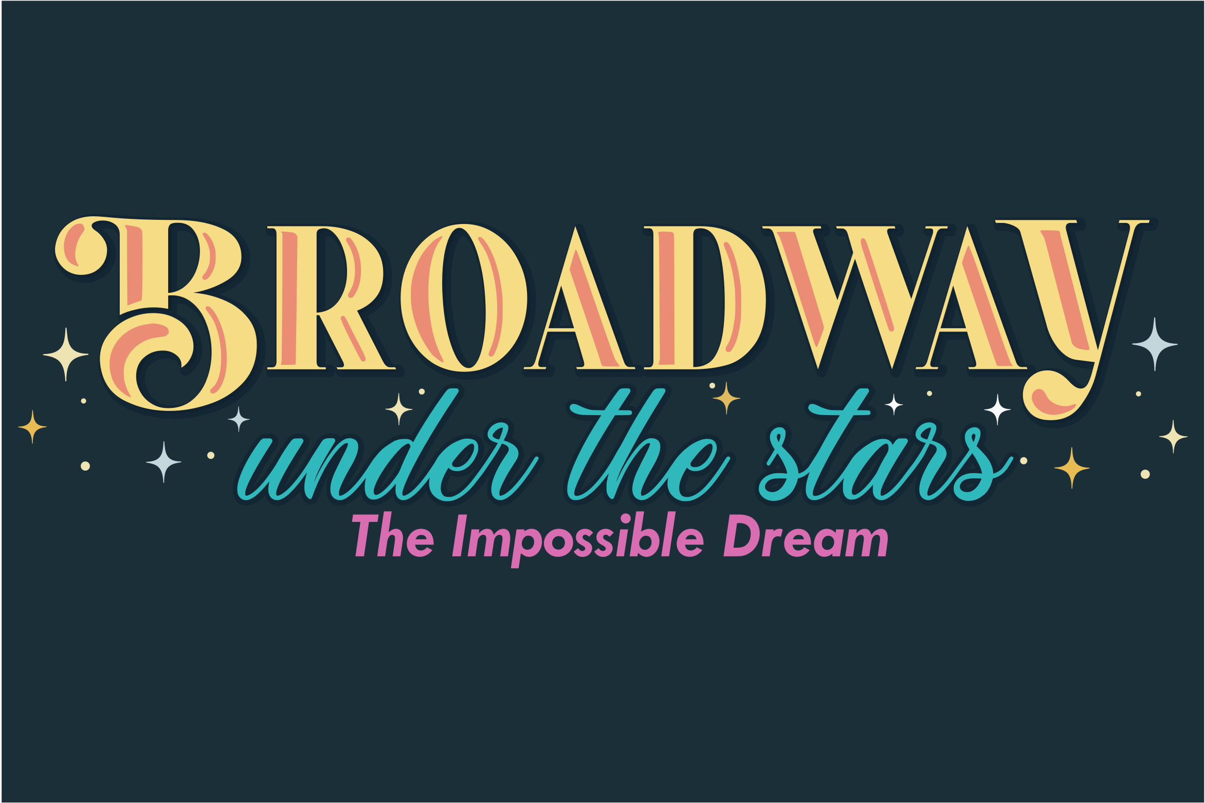 Broadway Under the Stars: "The Impossible Dream"