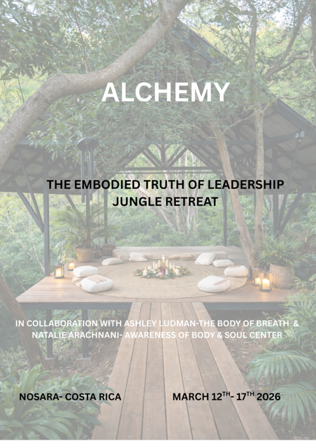 Alchemy- The embodied Truth of Leadership
