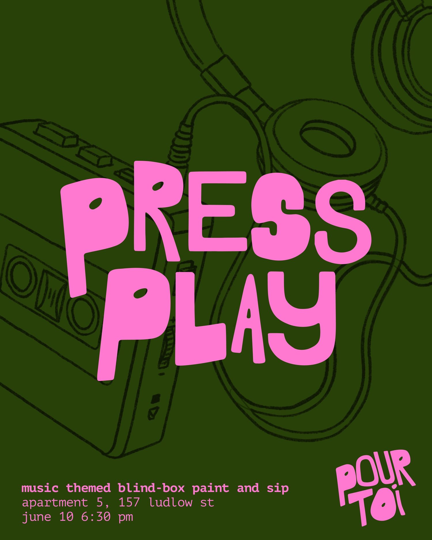 Pour Toi Presents: Press Play Mystery Paint + Sip