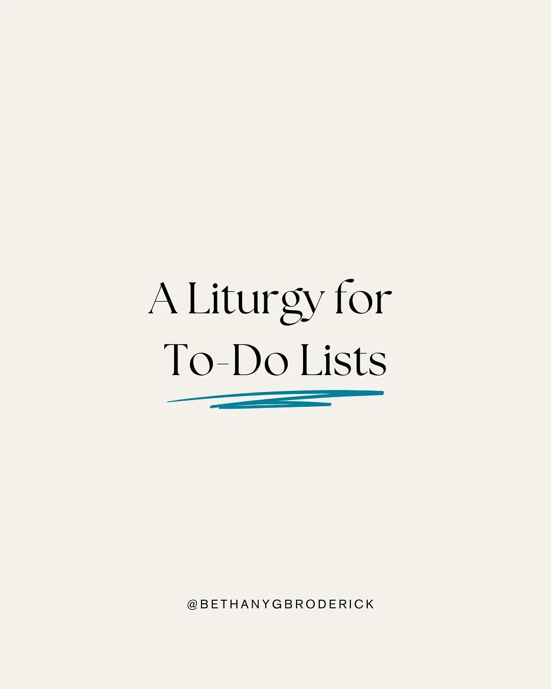 📝 A Liturgy for To-Do Lists

To the Father who created the world
with the words of his mouth
To the Son who was before it all and
holds it all together
To the Spirit who breathes the
same power into our everyday life

Help me remember
that I am more