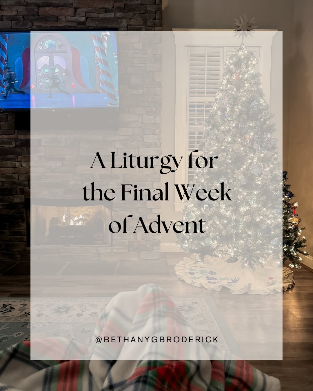 On this final week of Advent&mdash;
When our lists are full of to-dos,
And our children are full of sweet treats,
And our schedules are (over)full with celebrations.&nbsp;

Let me remember to be filled with your love.&nbsp;

May I be patient as I dec