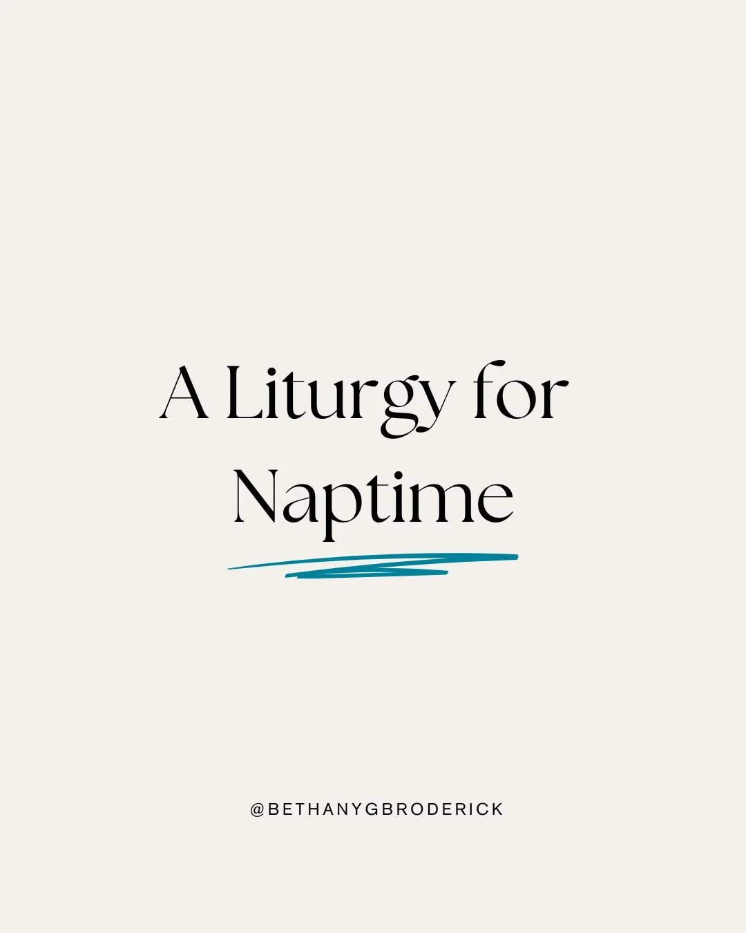 A Liturgy for Naptime

To the Father who
established rhythms of rest.
To the Son who
finished the work so we could rest.
To the Spirit who
sustains us in our rest.

As my children trust me
When they go to their rooms and
Cease from their learning and