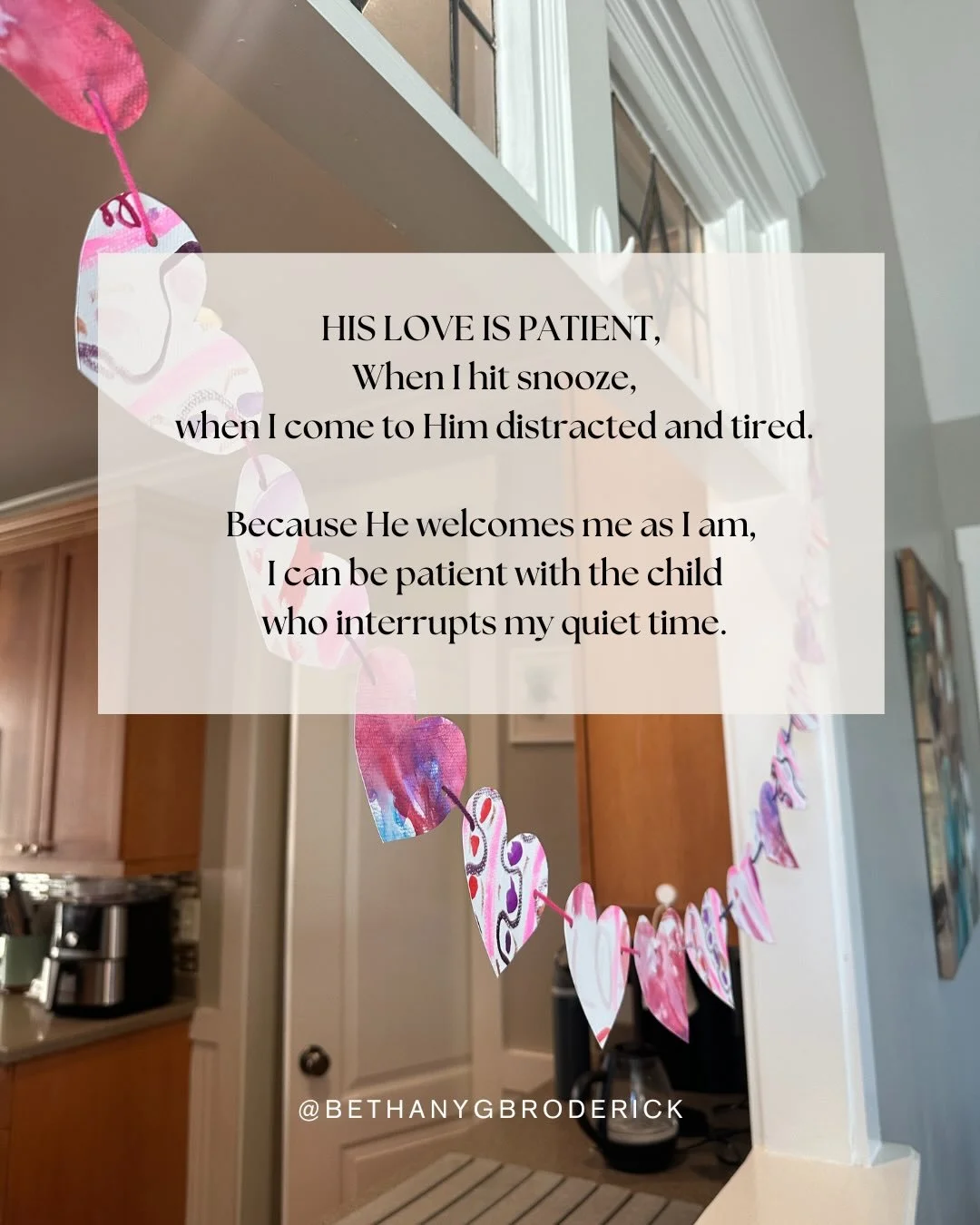 I don&rsquo;t love my family well because I&rsquo;m naturally more disciplined or patient or joyful.

On my best days, I love well because I&rsquo;m being loved first.

God meets me in the everyday moments of life. He&rsquo;s patient with my slowness
