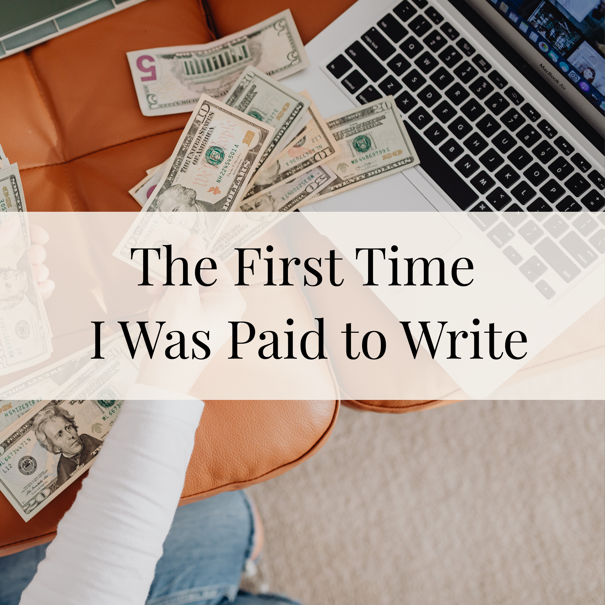 The First Time I Was Paid to Write