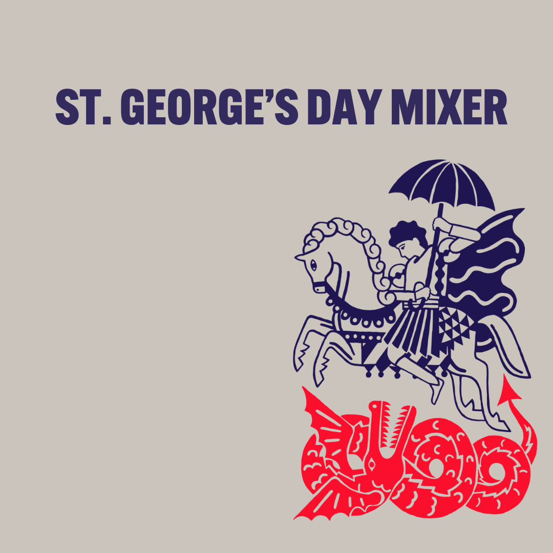 St. George’s Day Mixer