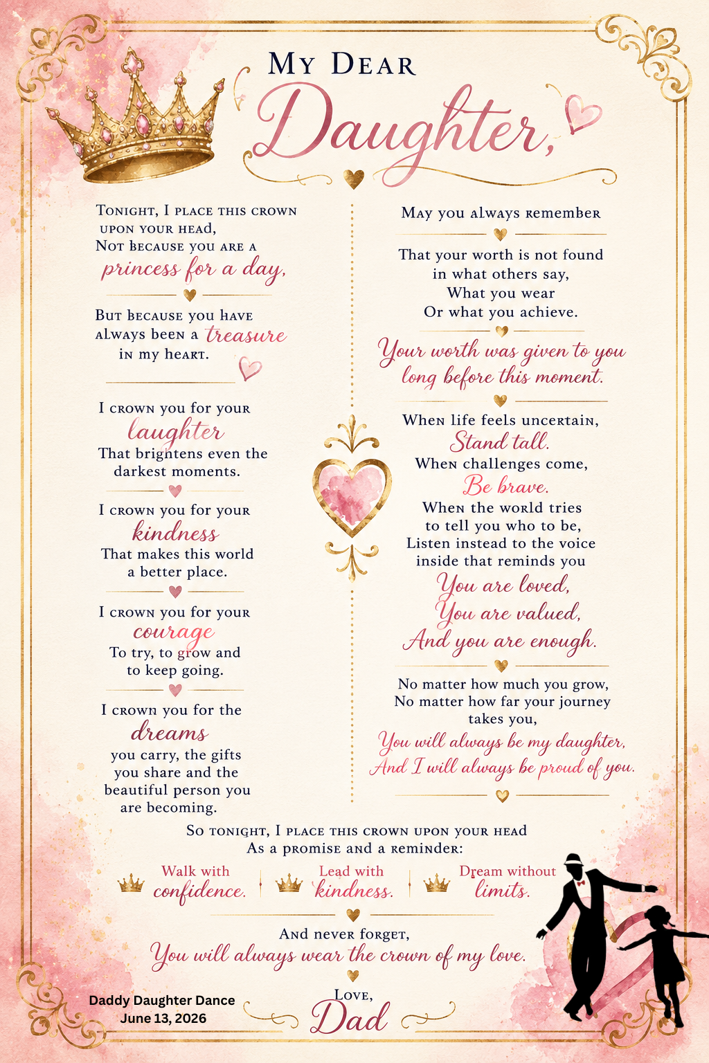 A heartfelt poem from a father to his daughter, decorated with a gold crown, hearts, and an illustration of a father and daughter dancing, expressing love and encouragement.