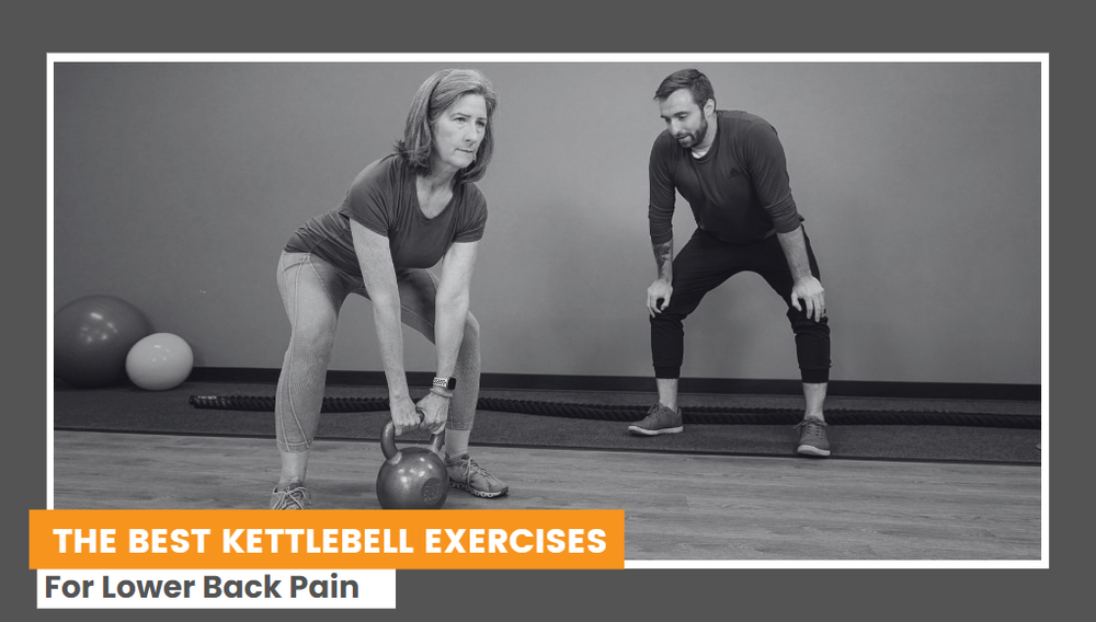The Best Kettlebell Exercises For Lower Back Pain — Solving Pain With ...