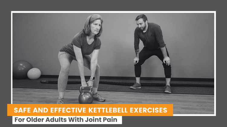 Safe And Effective Kettlebell Exercises For Older Adults — Solving Pain