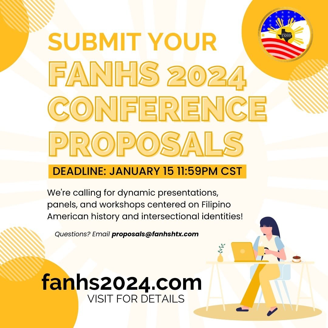 ICYMI: Call for Proposals for the FANHS 2024 Conference OPEN Now! DEADLINE, JANUARY 15, 2024