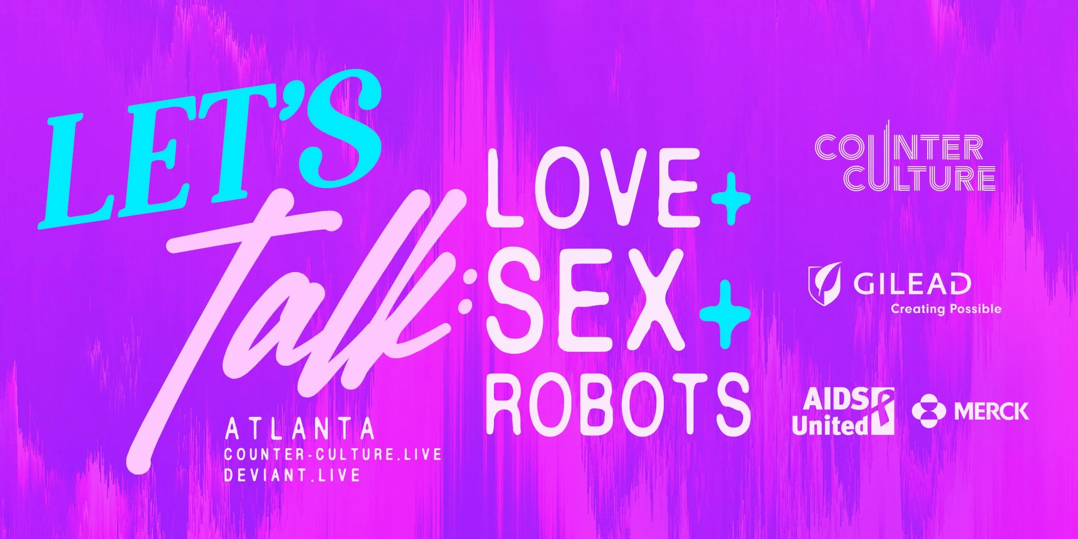 LET’S TALK: Sex, Love &amp; Robots