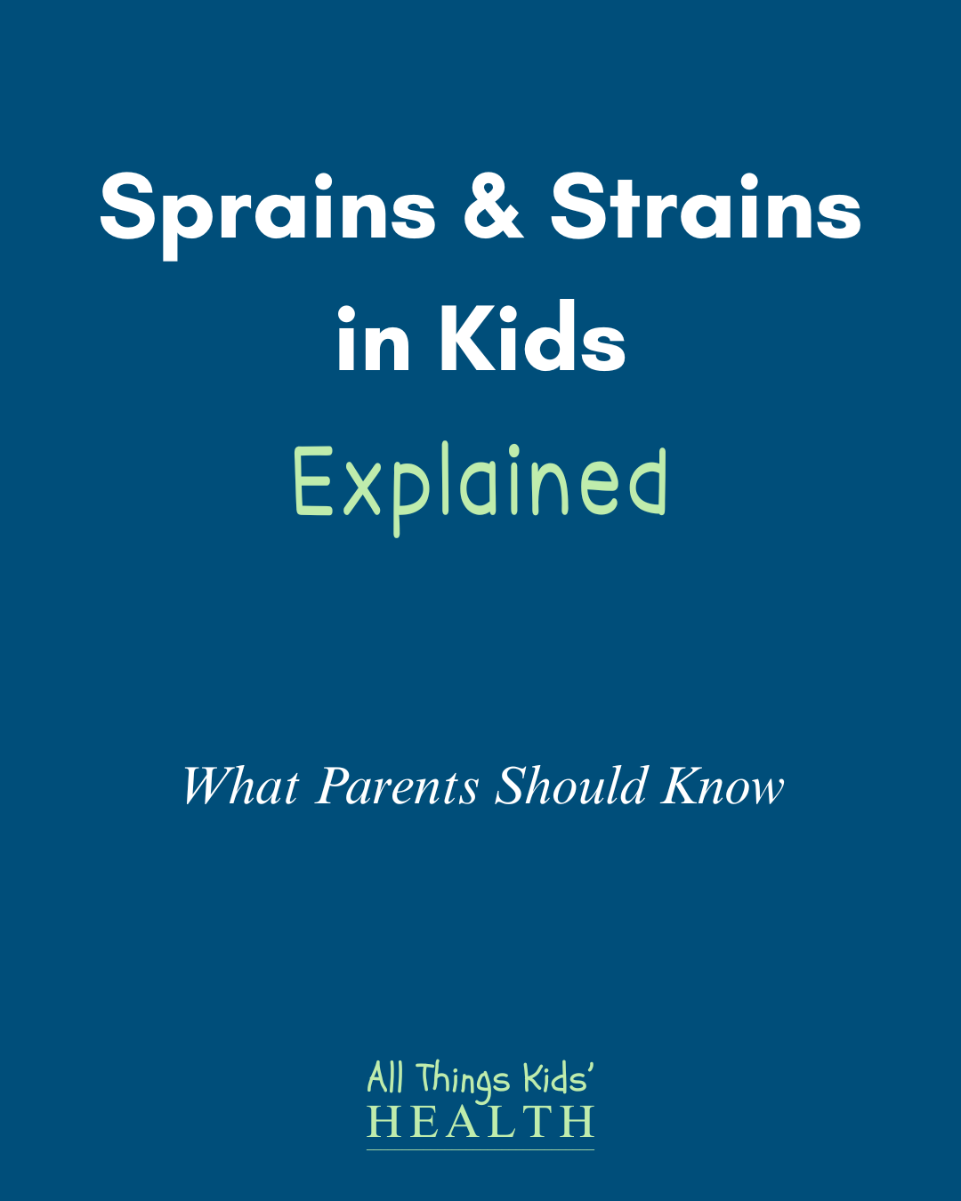 Sprains and Strains in Children