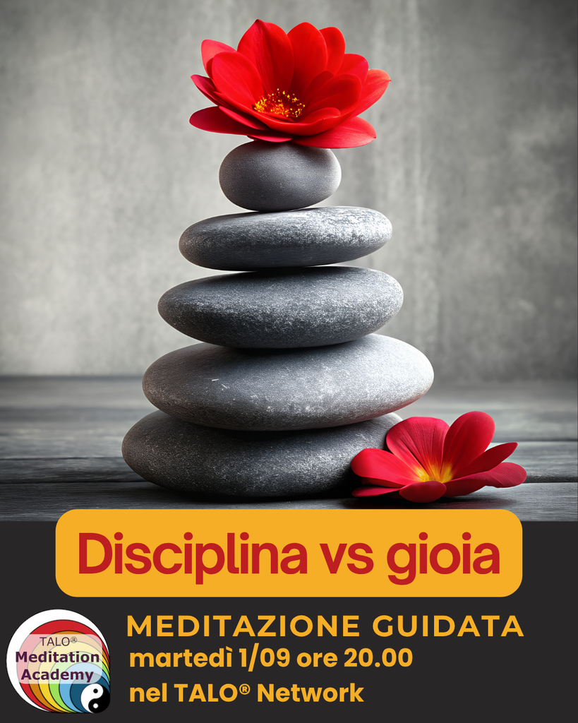 Meditazione guidata. Disciplina vs. Gioia