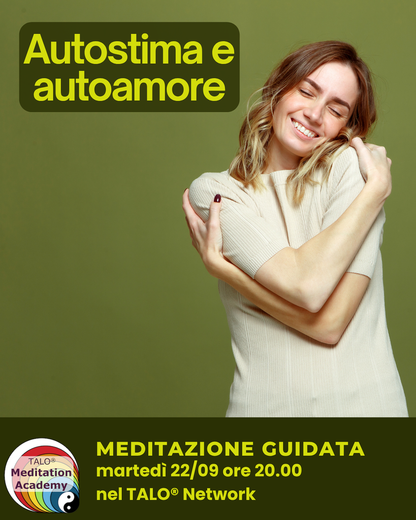 Meditazione guidata. “Autostima e autoamore” (Registrata)