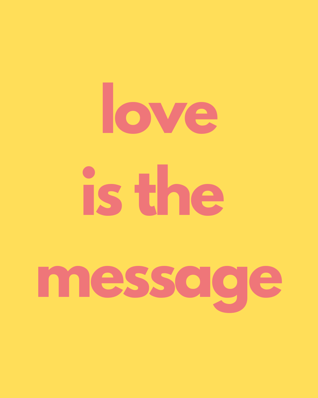 Love Is the Message: What Self-Love Really Looks Like