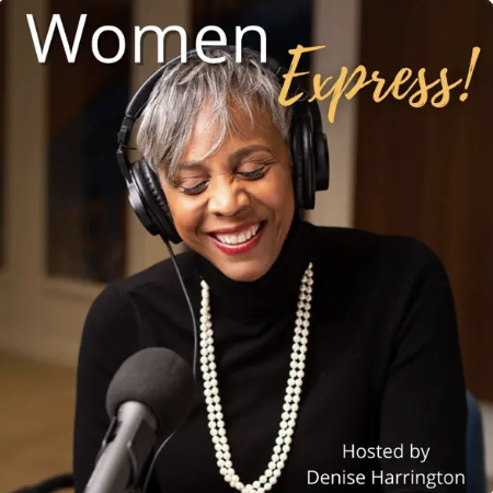 Smiling woman with short gray hair, wearing large headphones and a pearl necklace, speaking into a microphone in a recording studio, with text "Women Express!" and "Hosted by Denise Harrington".